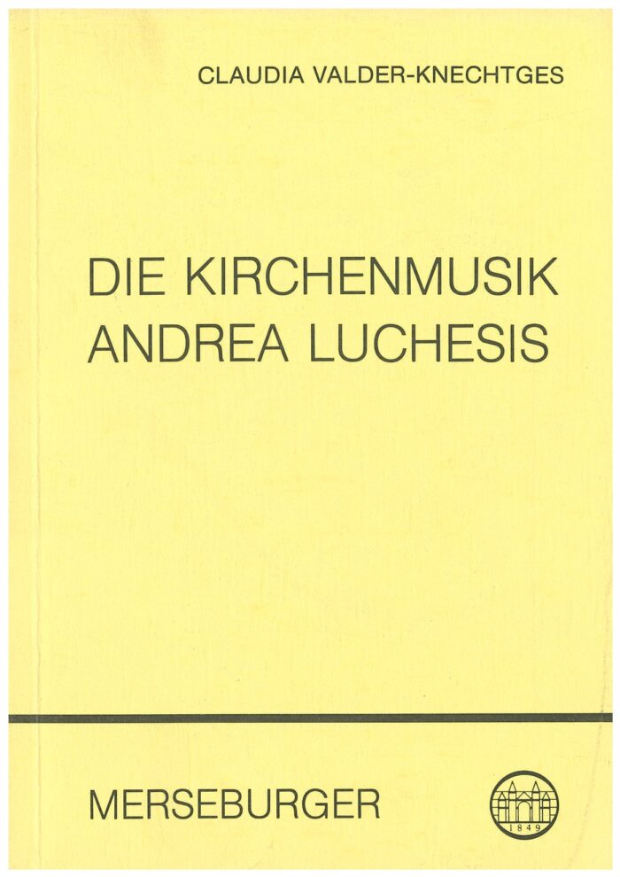 Die Kirchenmusik  Andrea Luchesis (1741–1801)