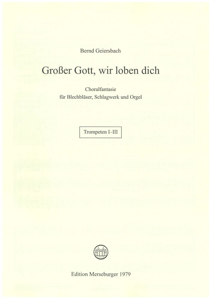 Großer Gott wir loben dich. Choralphantasie für Blechbläser, Schlagwerk und Orgel – Bild 4