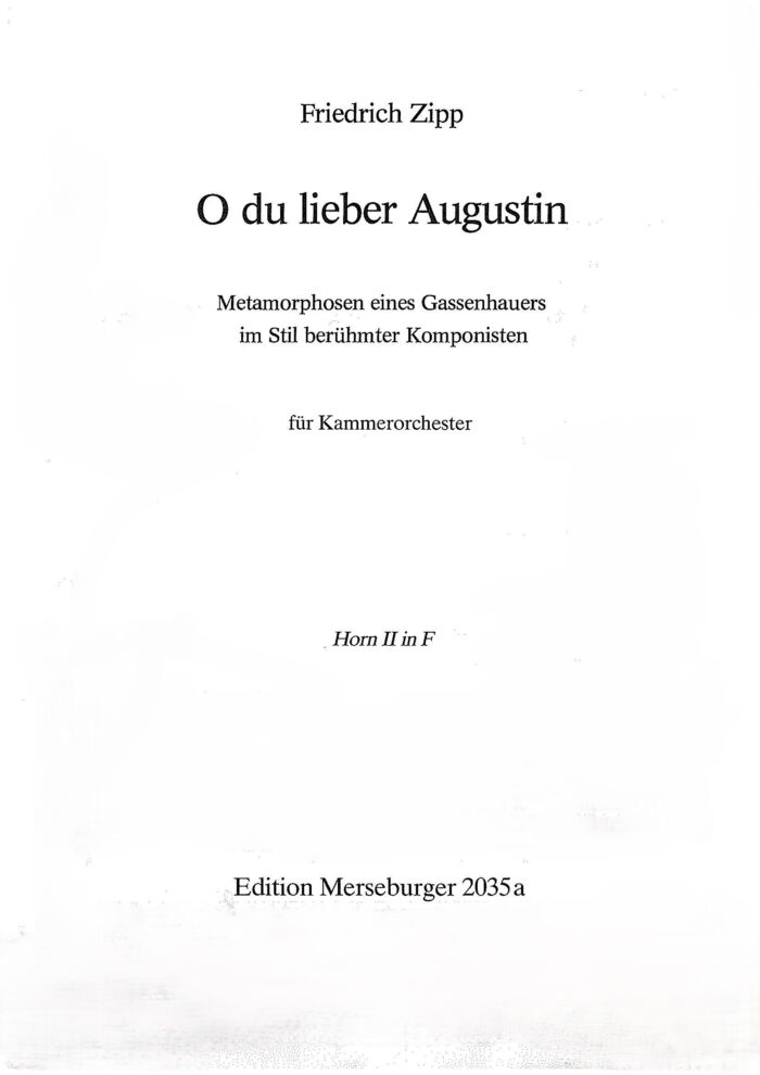 O du lieber Augustin. Metamorphosen eines Gassenhauers im Stil berühmter Komponisten für Kammerorchester – Bild 2