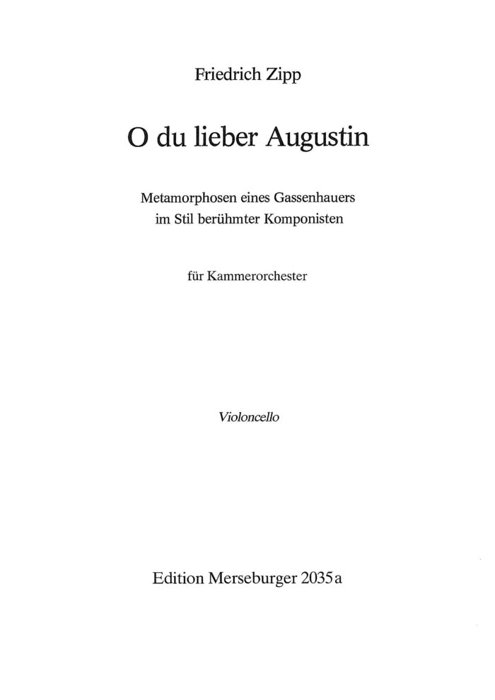 O du lieber Augustin. Metamorphosen eines Gassenhauers im Stil berühmter Komponisten für Kammerorchester – Bild 4