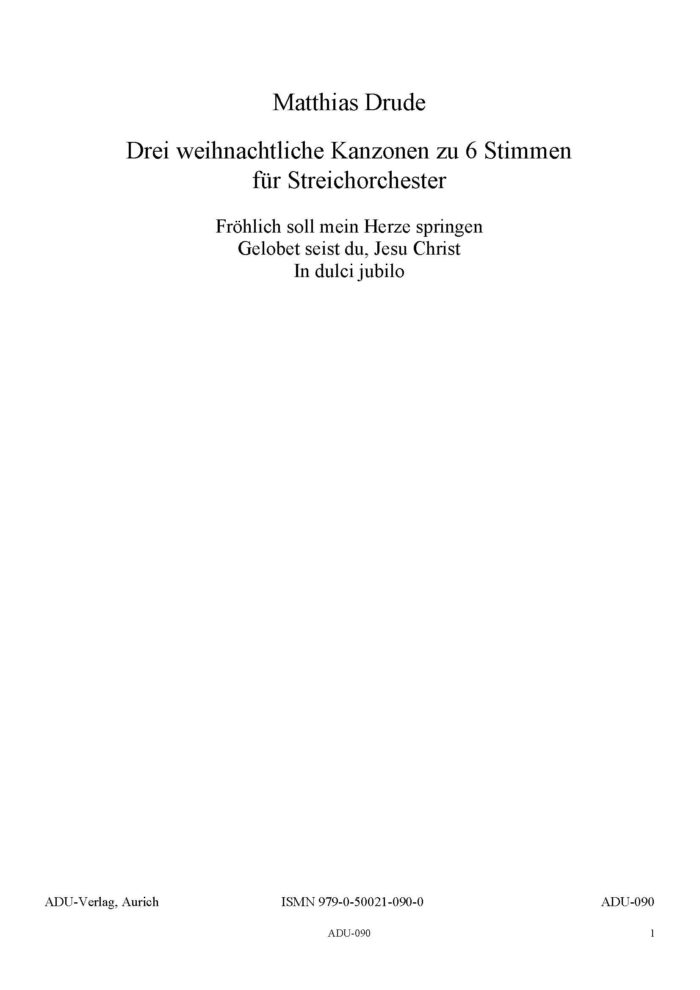 3 weihnachtliche Kanzonen für Streichorchester zu 6 Stimmen